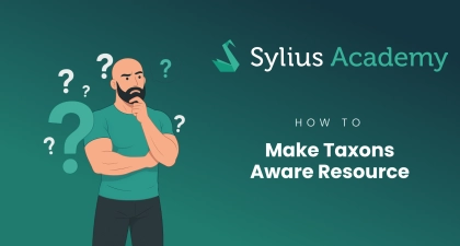 How To Make Taxons Aware Resource